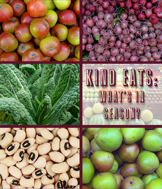 Kind Eats: What’s In Season Right Now?