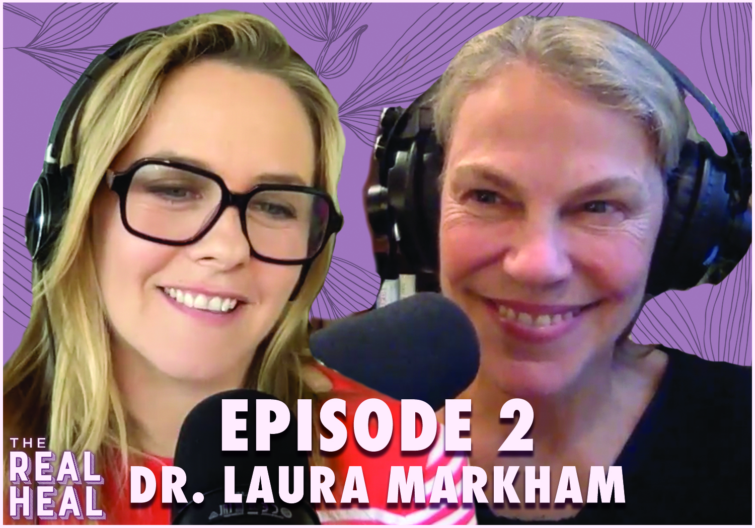 the-real-heal-podcast-episode-2-nurturing-children-with-dr-laura