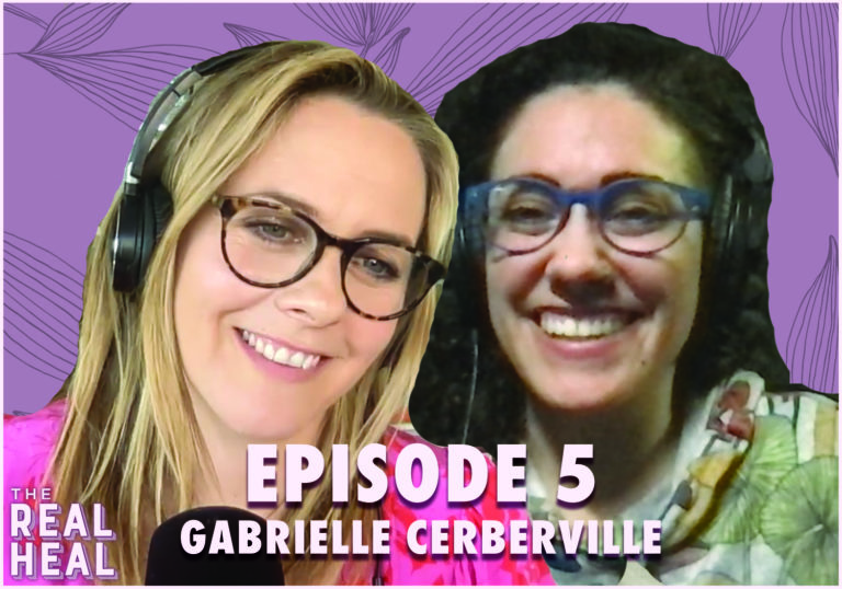 The Real Heal Episode 5: The Benefits of Eating Locally With Gabrielle Cerberville