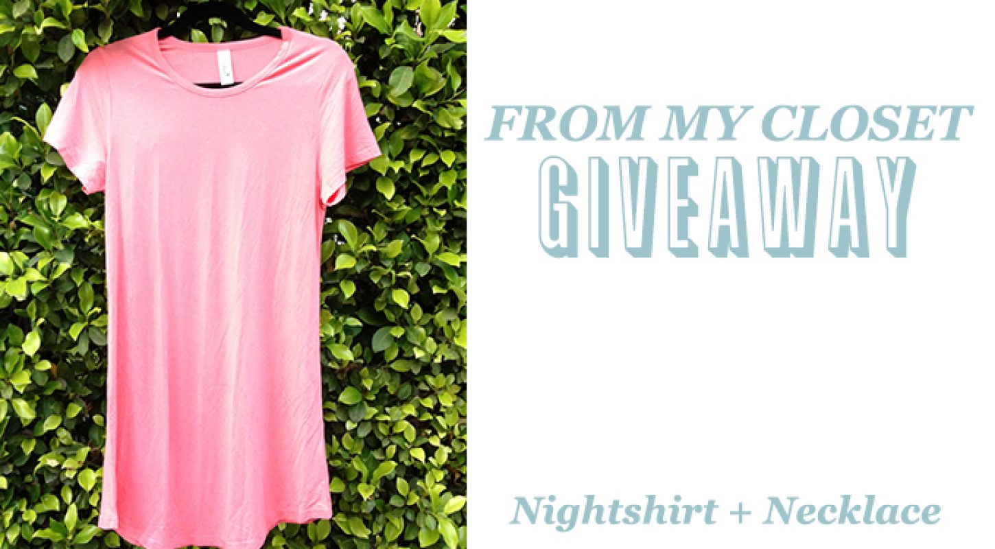 From My Closet Giveaway, Nightshirt