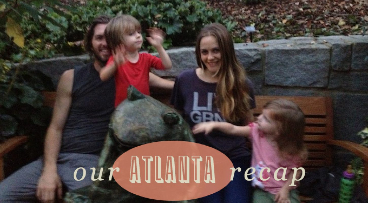 My Atlanta Recap